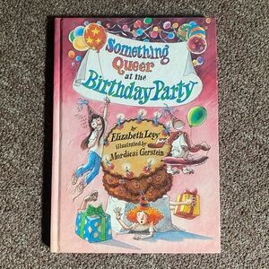 Something Queer at the Birthday Party - Elizabeth Levy | (1990)